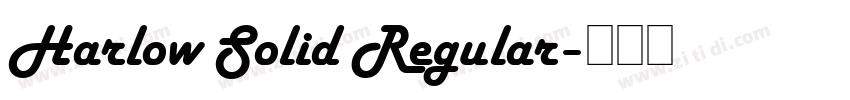 Harlow Solid Regular字体转换